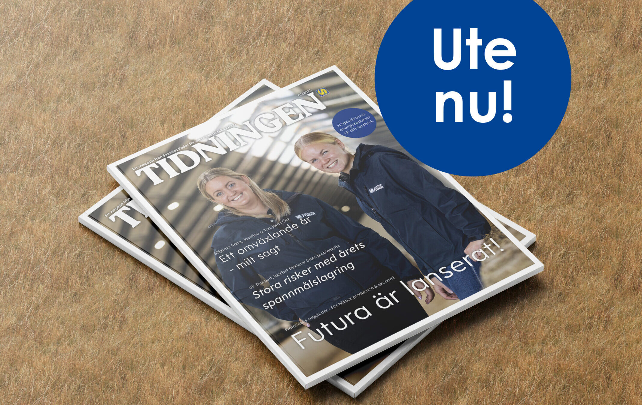 Tidningen - ett magasin för svensk lantbruksnäring från Svenska Foder