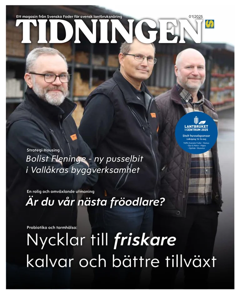 Tidningen - ett magasin från Svenska Foder för svensk lantbruksnäring
